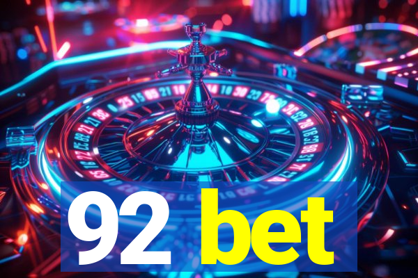 92 bet